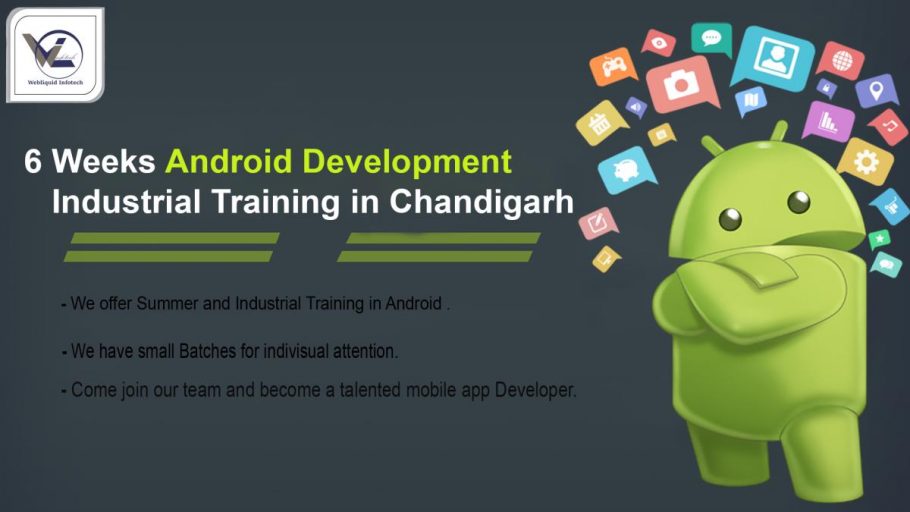 6/Six weeks Android industrial training in Chandigarh - Webliquidinfotech